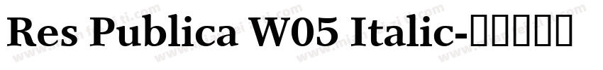 Res Publica W05 Italic字体转换